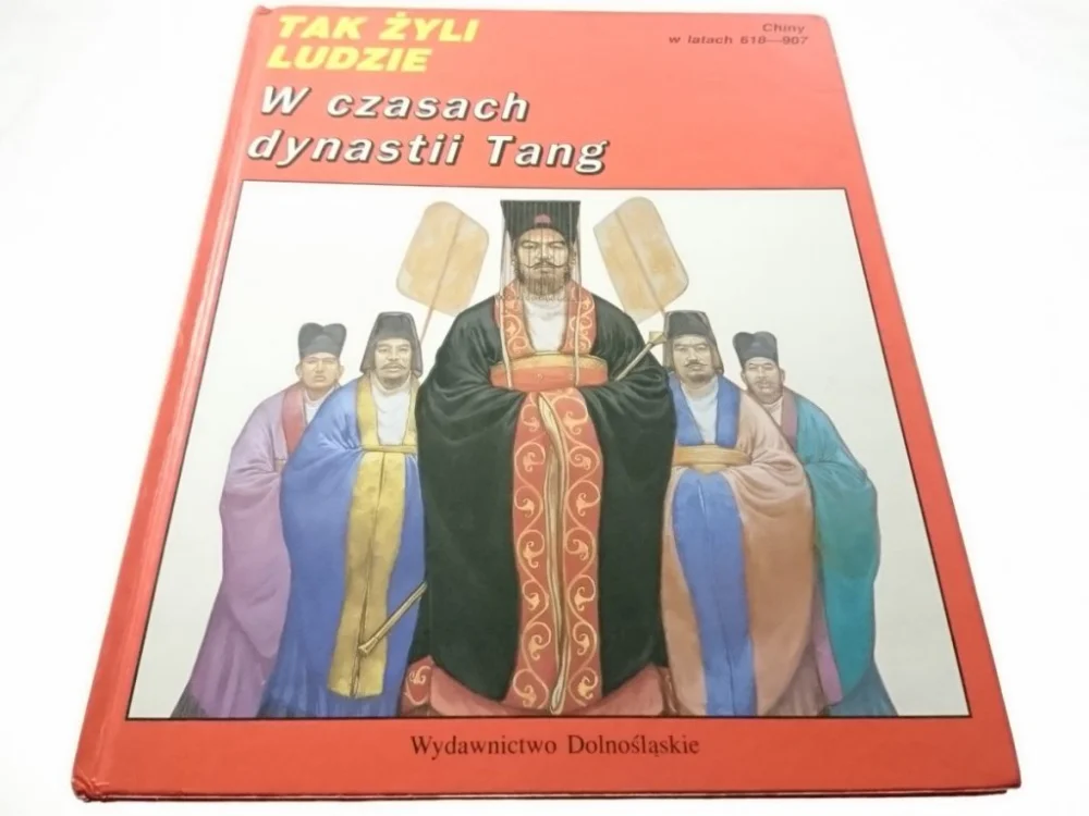 Niska cena TAK ŻYLI LUDZIE. W CZASACH DYNASTIII TANG