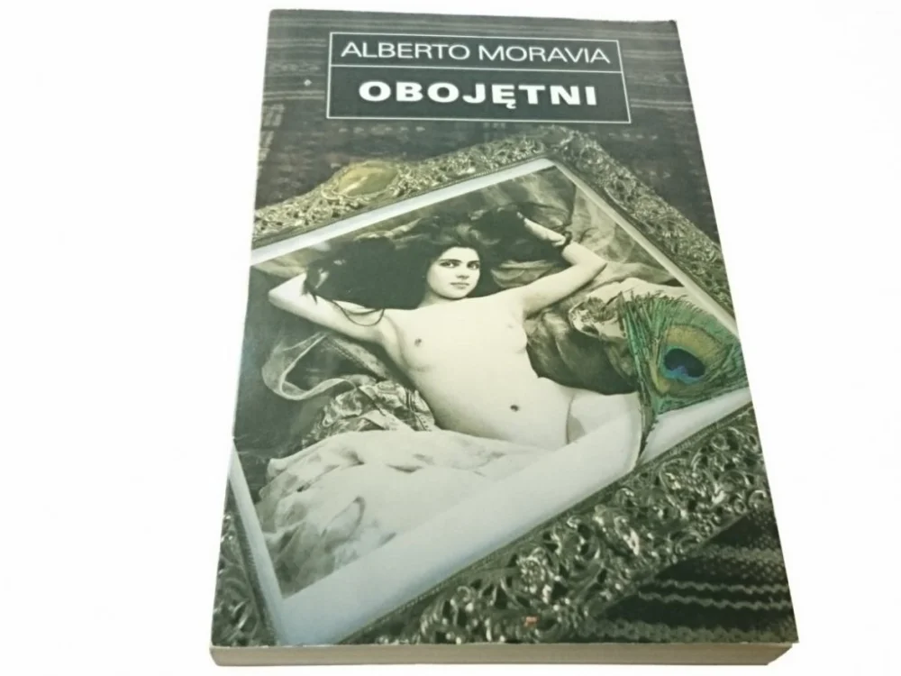 Ostatnia szansa OBOJĘTNI - Alberto Moravia 1992