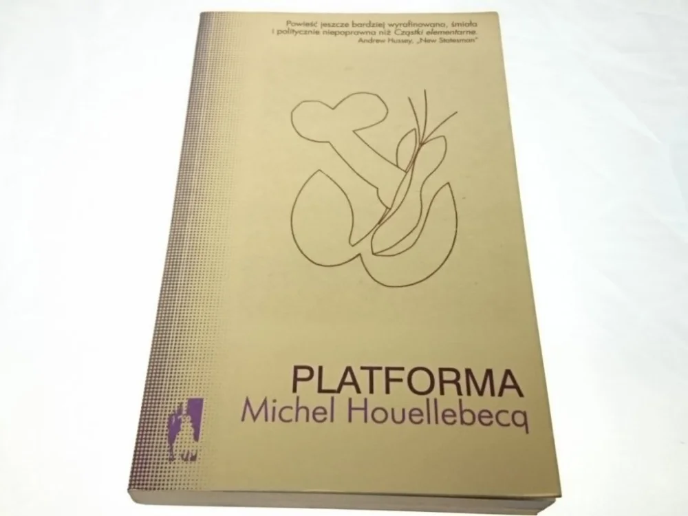 PLATFORMA - Michel Houellebecq 2004 Tylko do końca tygodnia