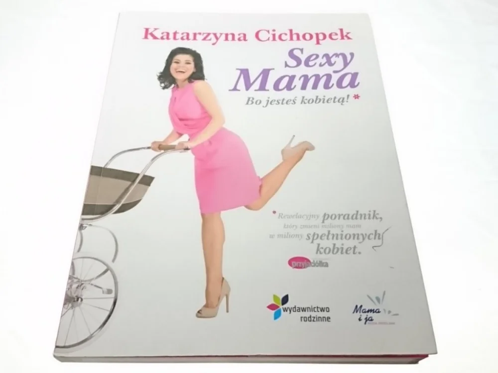Tylko do końca tygodnia SEXY MAMA - Katarzyna Cichopek 2010