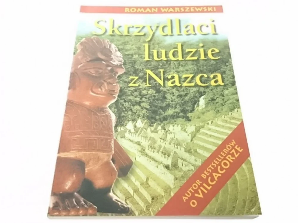 SKRZYDLACI LUDZIE Z NAZCA - Roman Warszewski 2000 Bestseller