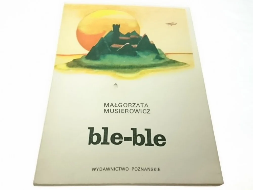 BLE-BLE - Małgorzata Musierowicz 1982 Ostatnia szansa