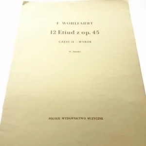 12 ETIUD Z OP. 45 CZĘŚĆ II WYBÓR - F. WOHLFAHRT Szybka wysyłka