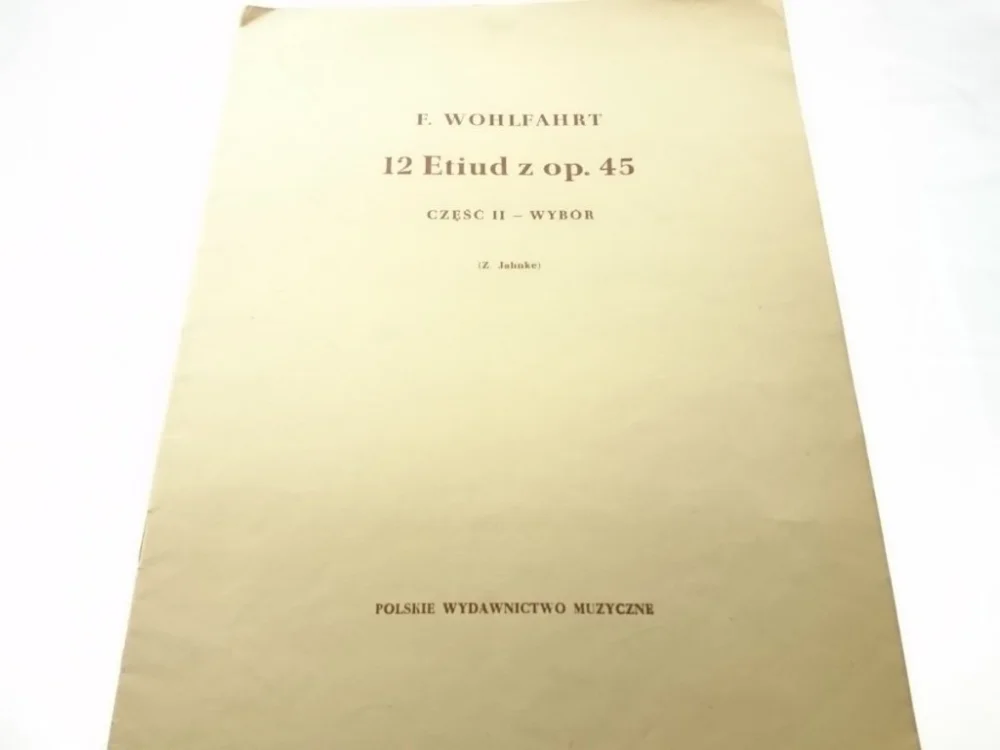12 ETIUD Z OP. 45 CZĘŚĆ II WYBÓR - F. WOHLFAHRT Szybka wysyłka