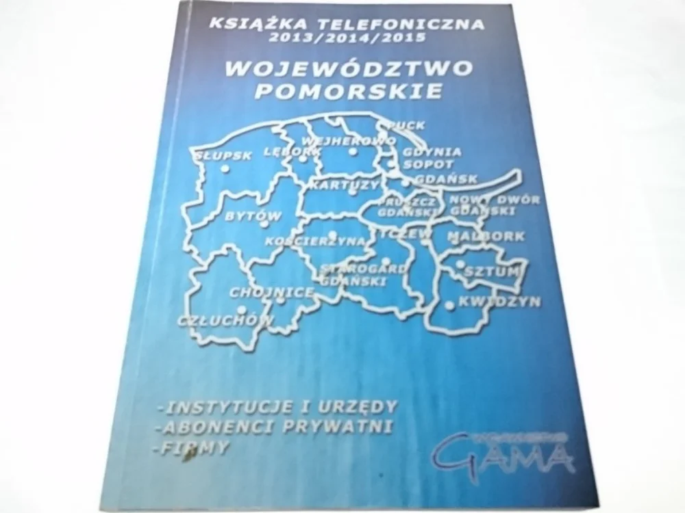 KSIĄŻKA TELEFONICZNA 2013/2014/2015 WOJEWÓDZTWO POMORSKIE Szybka wysyłka