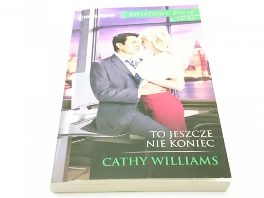 Popularny TO JESZCZE NIE KONIEC - Cathy Williams 2018