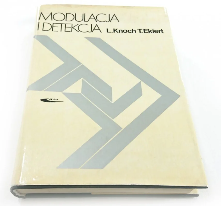 Oferta limitowana MODULACJA I DETEKCJA - L. Knoch, T. Ekiert 1978