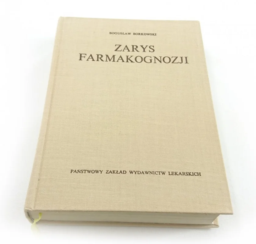 ZARYS FARMAKOGNOZJI - Prof. Dr Bogusław Borkowski Tani