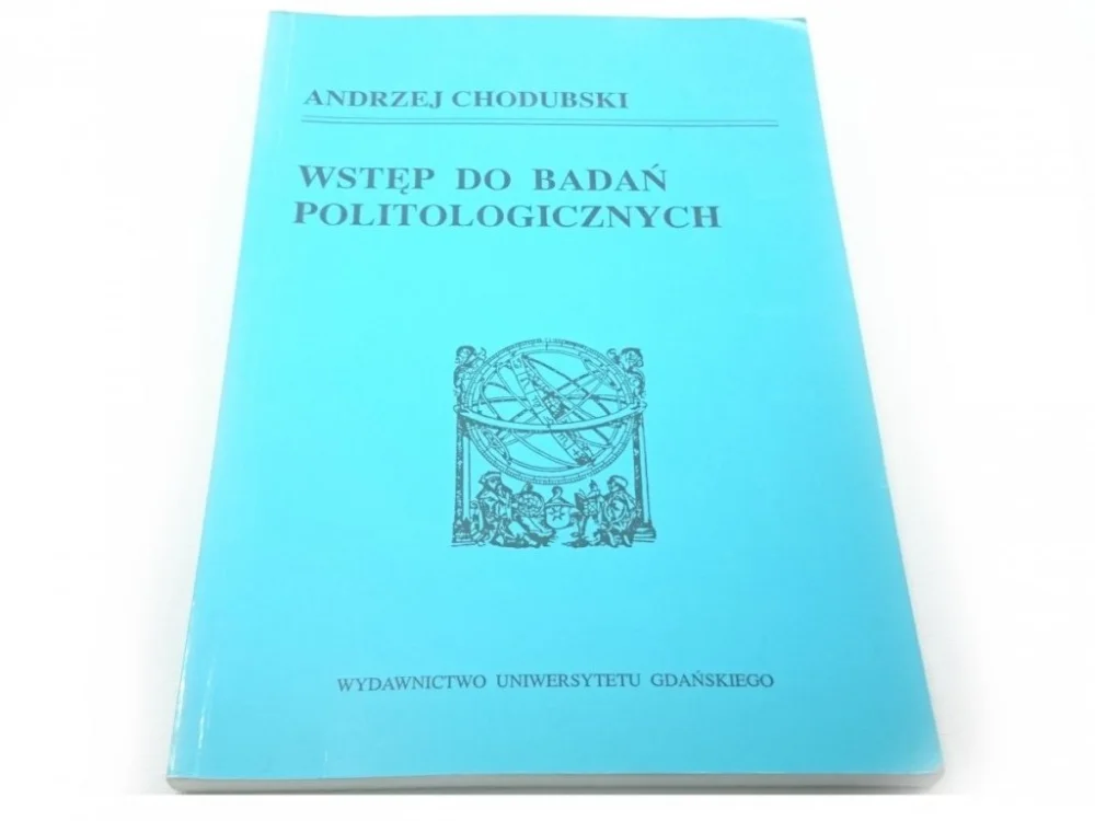 WSTĘP DO BADAŃ POLITOLOGICZNYCH Andrzej Chodubski Wybór klientów