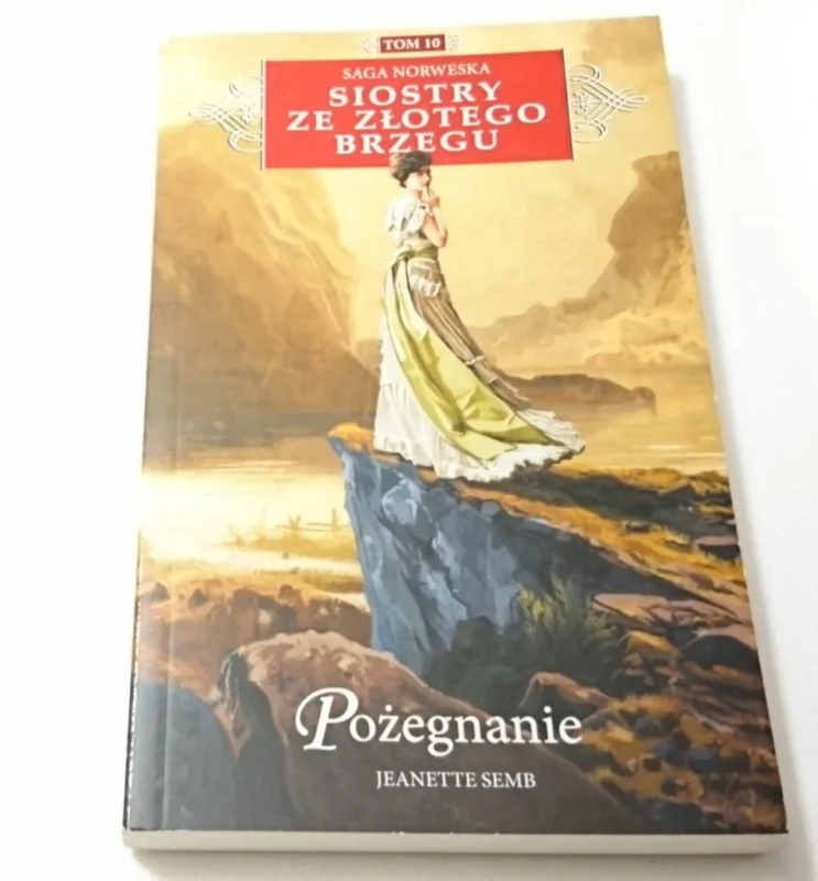 Ekspresowa dostawa SIOSTRY ZE ZŁOTEGO BRZEGU TOM 10 POŻEGNANIE