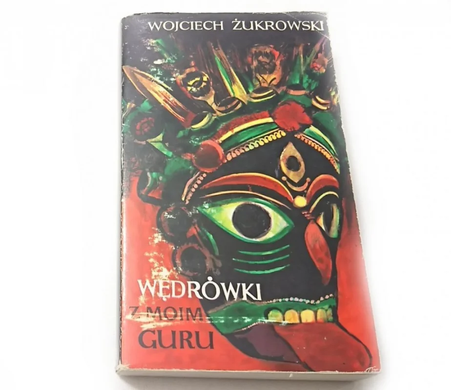 WĘDRÓWKI Z MOIM GURU - Wojciech Żukrowski 1981 Taniej