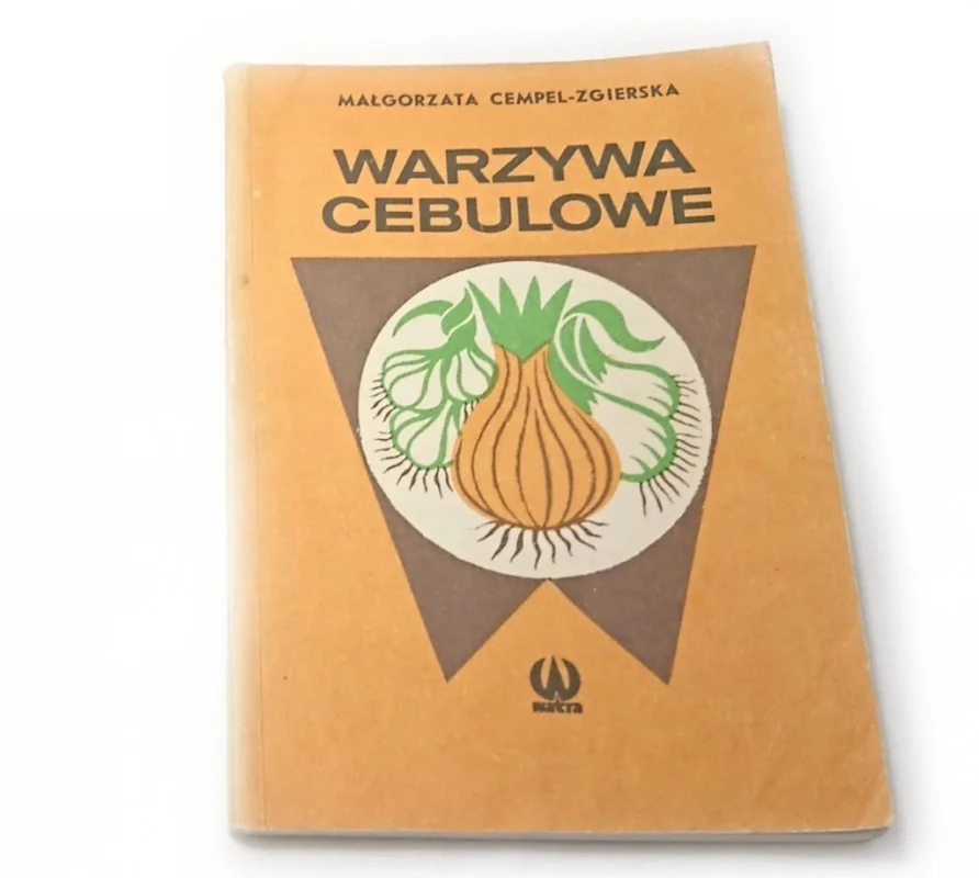 WARZYWA CEBULOWE - Małgorzata Cempel-Zgierska 1986 Dodaj do koszyka