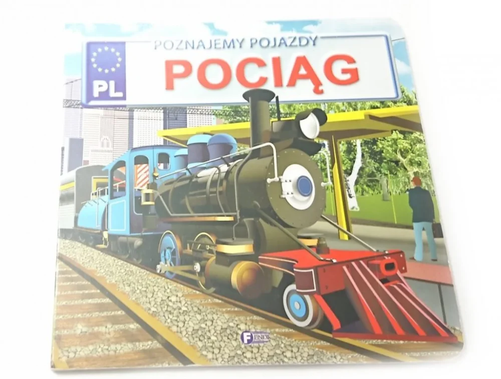 POZNAJEMY POJAZDY. POCIĄG Ekspresowa dostawa