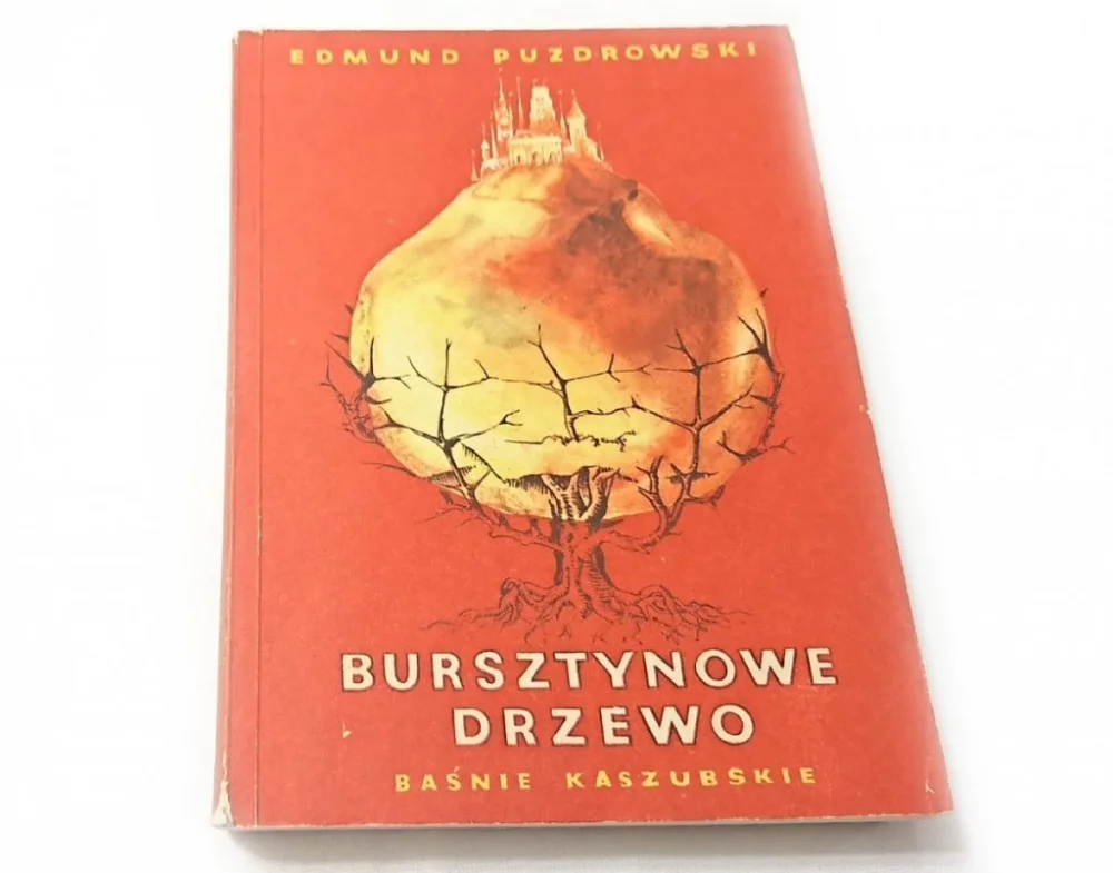 BURSZTYNOWE DRZEWO. BAŚNIE KASZUBSKIE 1984 Kup online
