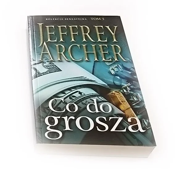 Oferta limitowana CO DO GROSZA - Jeffrey Archer 2015