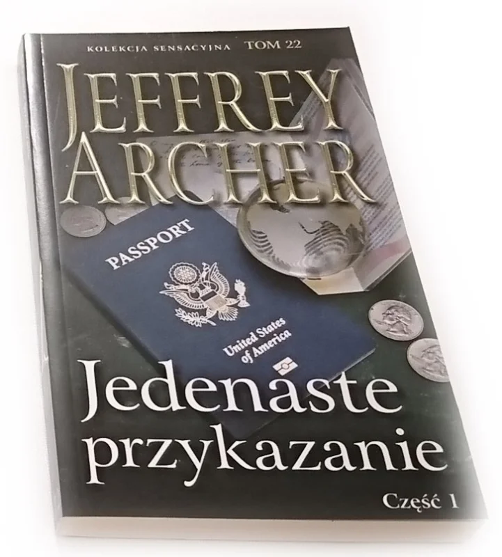 JEDENASTE PRZYKAZANIE CZĘŚĆ 1 - Jeffrey Archer Ostatnia szansa