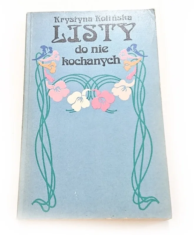 Bezpieczna płatność LISTY DO NIE KOCHANYCH - Krystyna Kolińska 1983
