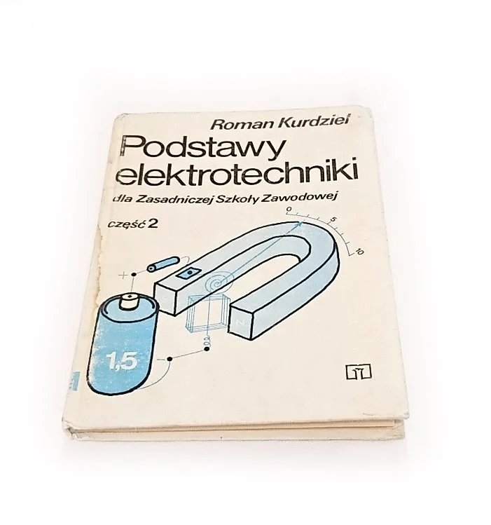PODSTAWY ELEKTROTECHNIKI CZĘŚĆ 2 - Roman Kurdziel Oferta czasowa