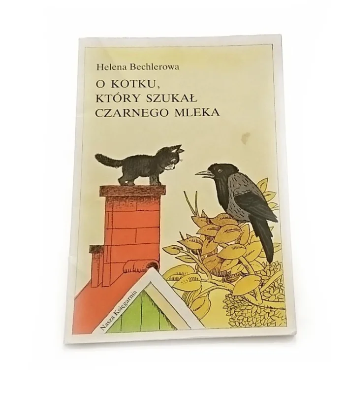 Wyjątkowa oferta O KOTKU, KTÓRY SZUKAŁ CZARNEGO MLEKA - Bechlerowa