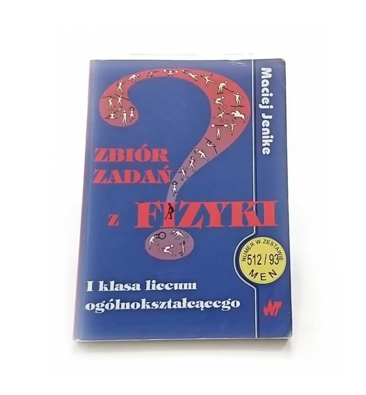 Wysoka jakość ZBIÓR ZADAŃ Z FIZYKI. I KLASA - Maciej Jenike 1995
