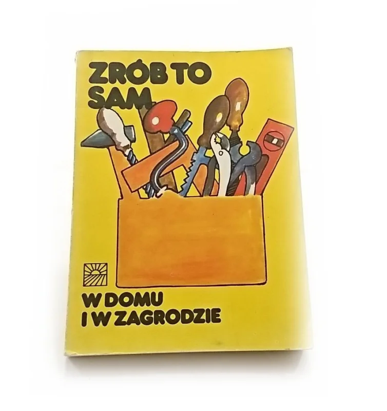 Oferta limitowana ZRÓB TO SAM W DOMU I W ZAGRODZIE 1984