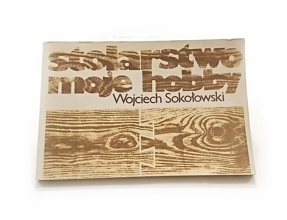 Ekspresowa dostawa STOLARSTWO MOJE HOBBY - Wojciech Sokołowski 1989