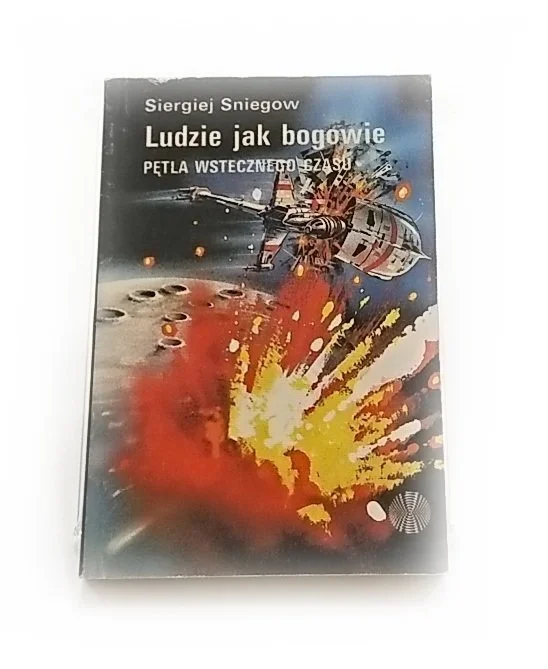 Ograniczona ilość LUDZIE JAK BOGOWIE TOM 3 PĘTLA WSTECZNEGO CZASU