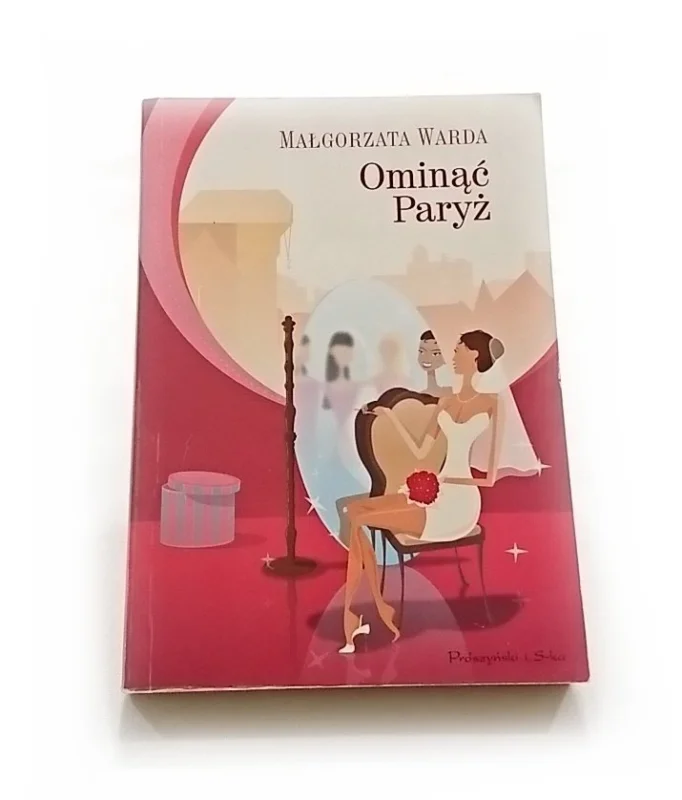 Bestseller OMINĄĆ PARYŻ - Małgorzata Warda 2006