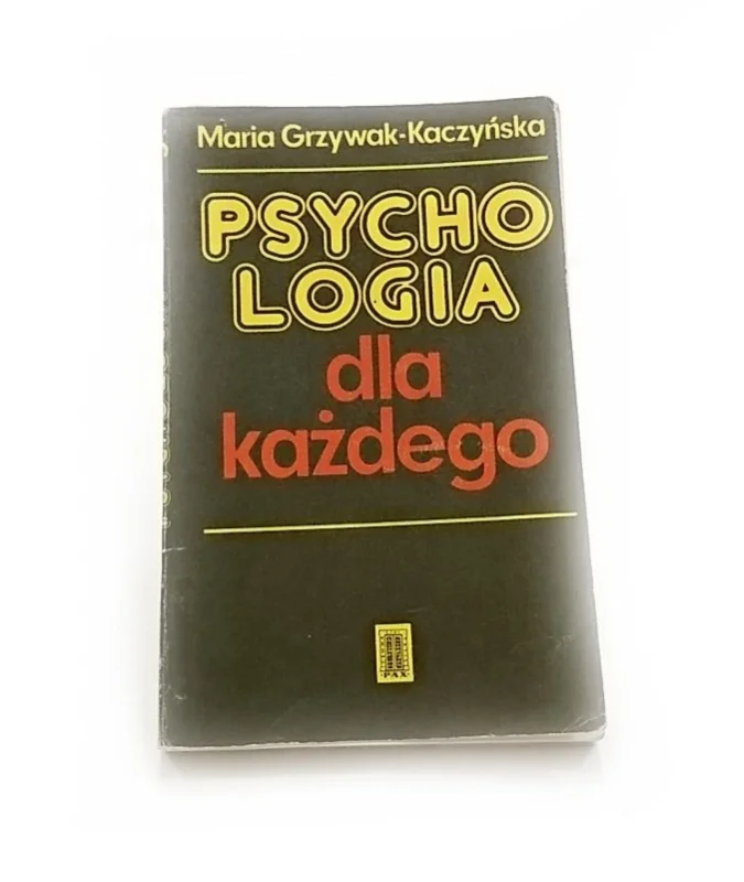 Nie przegap PSYCHOLOGIA DLA KAŻDEGO - Maria Grzywak-Kaczyńska