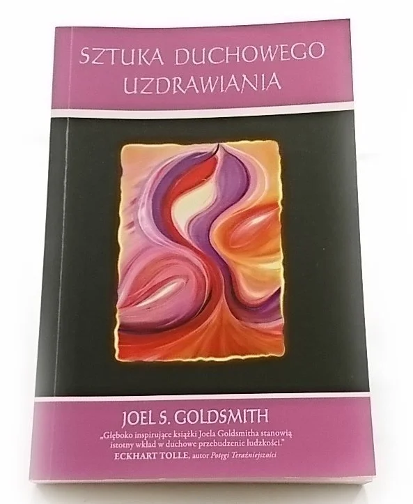 Oferta SZTUKA DUCHOWEGO UZDRAWIANIA - Joel S. Goldsmith