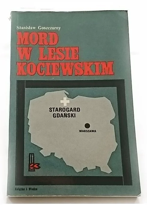 Wysoka jakość MORD W LESIE KOCIEWSKIM Stanisław Goszczurny 1973