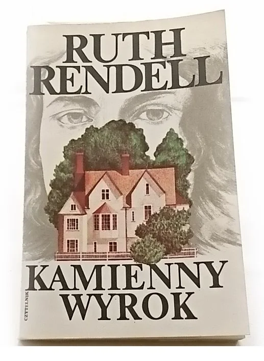 KAMIENNY WYROK - Ruth Rendell 1984 Ostatnie sztuki