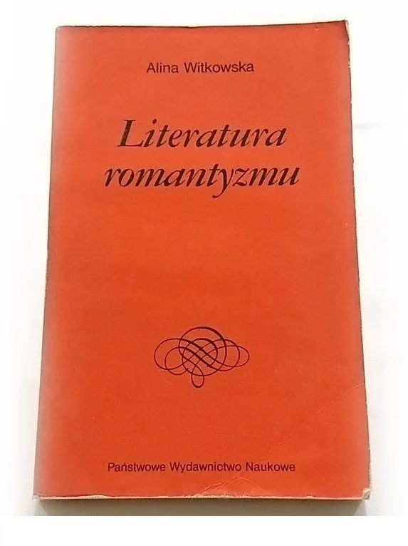 Tylko dziś LITERATURA ROMANTYZMU - Alina Witkowska 1987