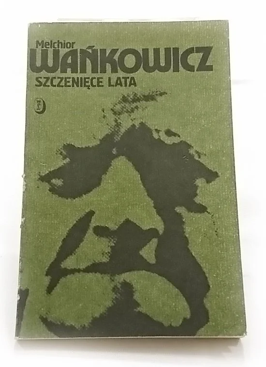 SZCZENIĘCE LATA - Melchior Wańkowicz 1987 Wysoka jakość