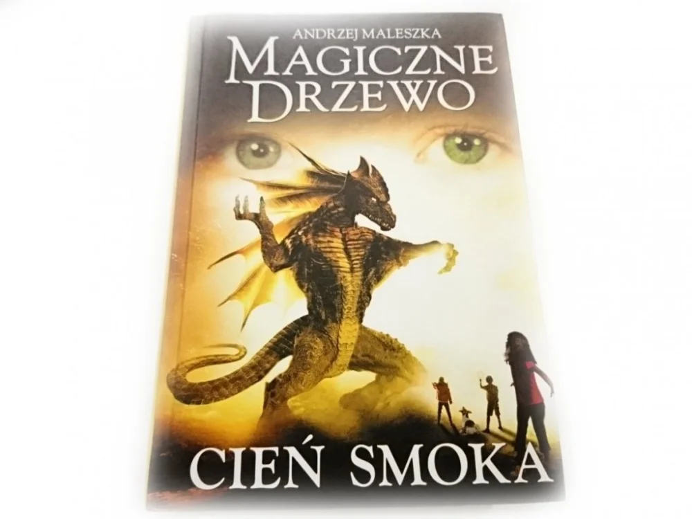 MAGICZNE DRZEWO. CIEŃ SMOKA - Andrzej Maleszka Bezpieczna płatność