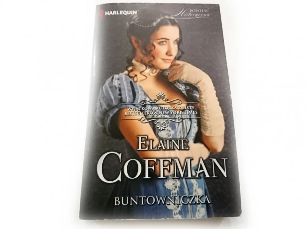 Tylko dziś BUNTOWNICZKA - Elaine Coffman 2012