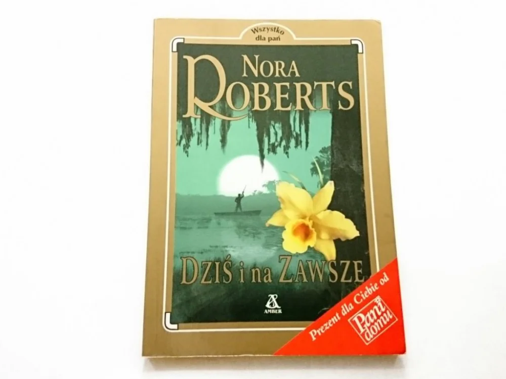 Oferta DZIŚ I NA ZAWSZE - Nora Roberts 2001