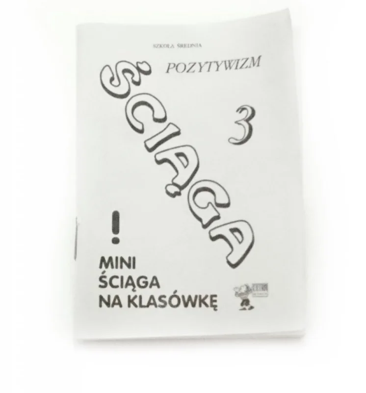 ŚCIĄGA 3 POZYTYWIZM. MINI ŚCIĄGA 1998 Hit sprzedaży