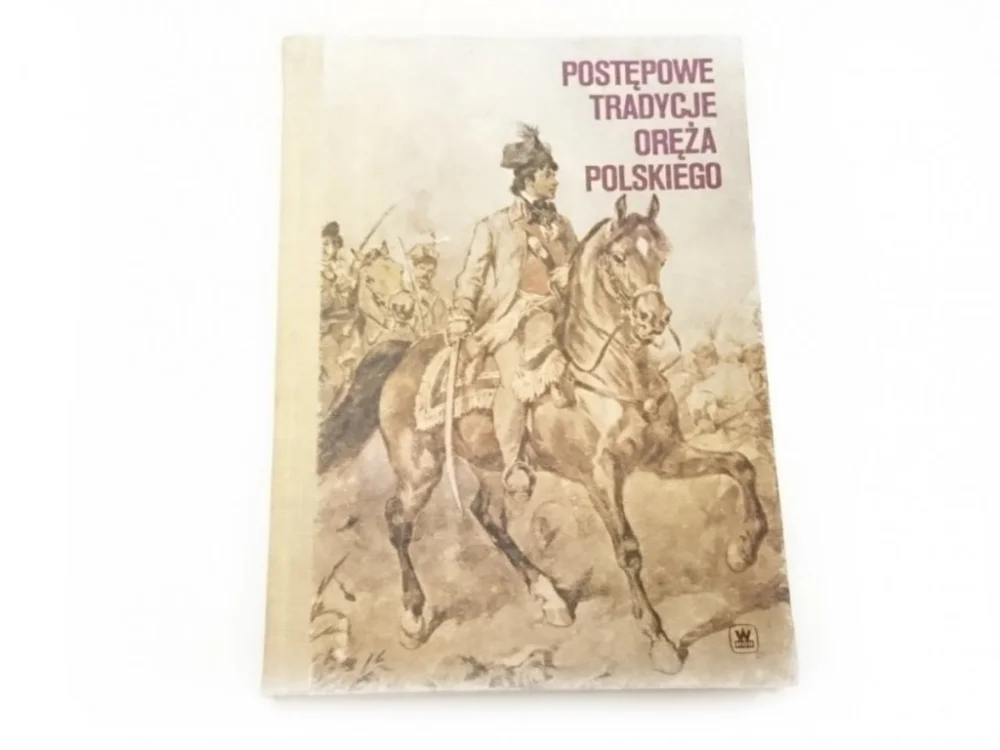 POSTĘPOWE TRADYCJE ORĘŻA POLSKIEGO 1986 Sprawdź teraz