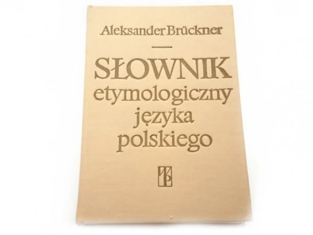 Oferta limitowana SŁOWNIK ETYMOLOGICZNY JĘZYKA POLSKIEGO - Bruckner