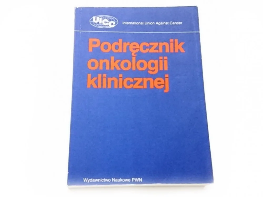 Kup teraz PODRĘCZNIK ONKOLOGII KLINICZNEJ 1994