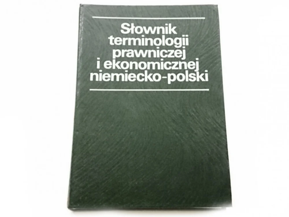 Promocja SŁOWNIK TERMINOLOGII PRAWNICZEJ I EKONOMICZNEJ NIEMIECKO-POLSKI