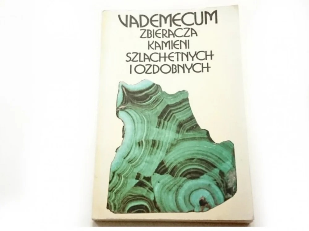 Ostatnia szansa VADEMECUM ZBIERACZA KAMIENI SZLACHETNYCH I OZDOBNYCH