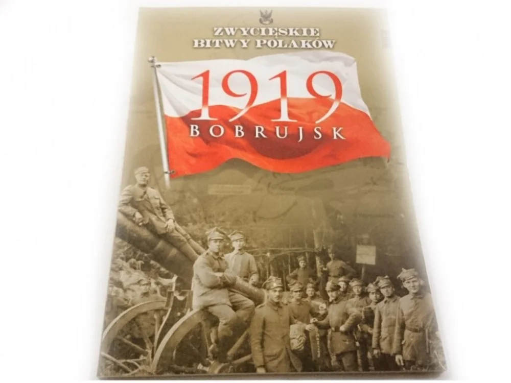 Oferta limitowana ZWYCIĘSKIE BITWY POLAKÓW TOM 68 1919 BOBRUJSK