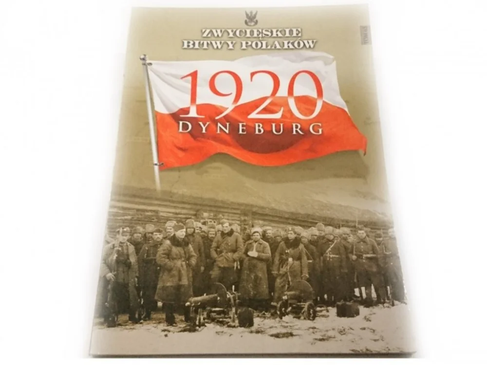 Dodaj do koszyka ZWYCIĘSKIE BITWY POLAKÓW TOM 65 1920 DYNEBURG