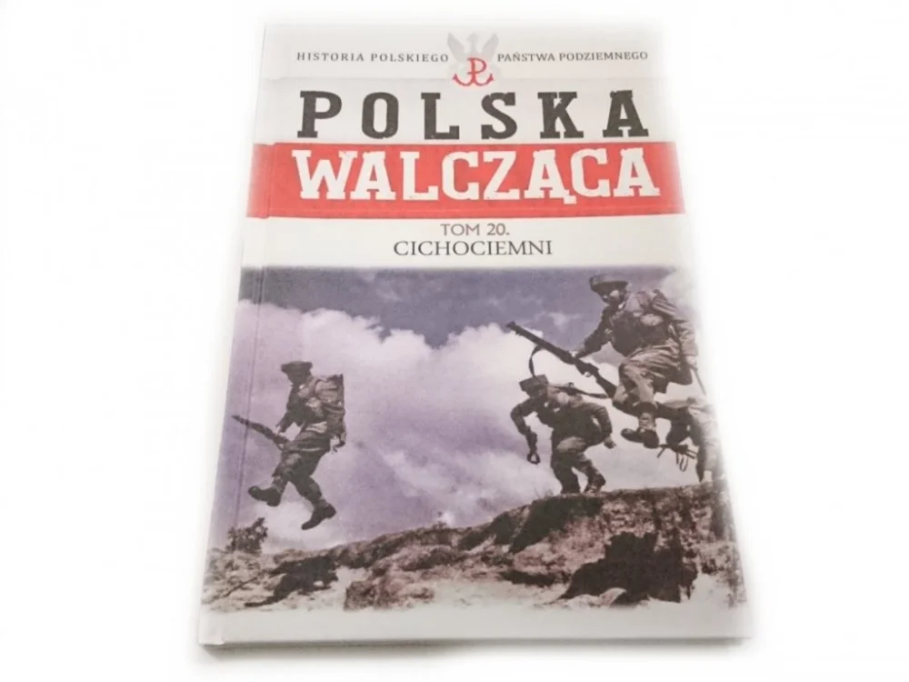 POLSKA WALCZĄCA TOM 20 CICHOCIEMNI Super okazja
