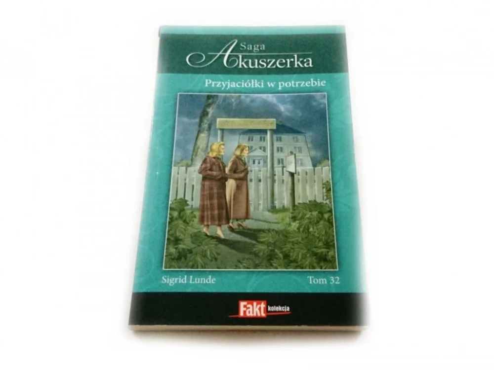 SAGA AKUSZERKA TOM 32 PRZYJACIÓŁKI W POTRZEBIE Nowy