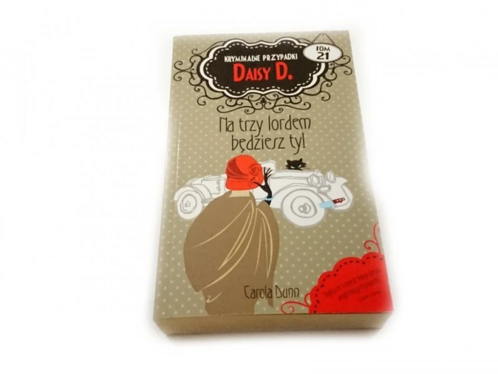 Kup online KRYMINALNE PRZYPADKI DAISY D. TOM 21 NA TRZY LORDEM BĘDZIESZ TY