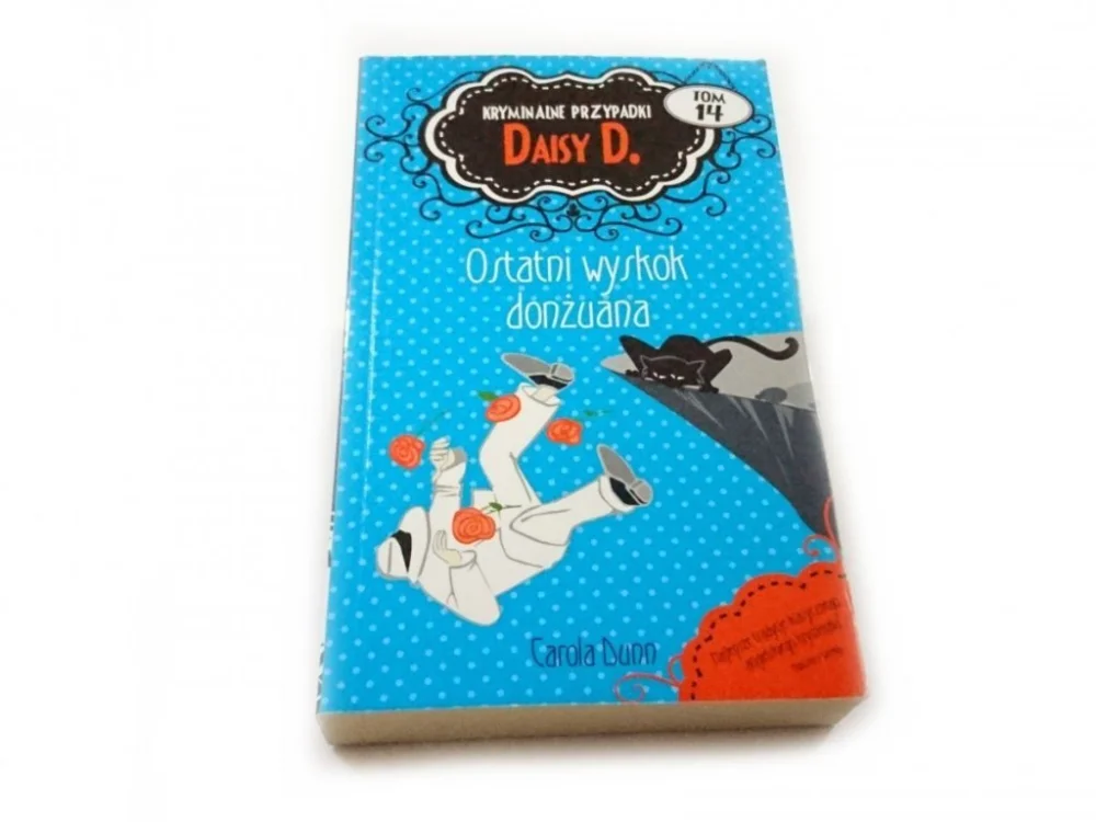 KRYMINALNE PRZYPADKI DAISY D. TOM 14 OSTATNI WYSKOK DONŻUANA Dostępne od ręki