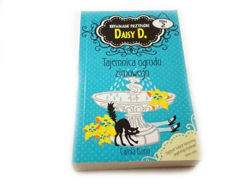 KRYMINALNE PRZYPADKI DAISY D. TOM 2 TAJEMNICA OGRODU ZIMOWEGO Rabat